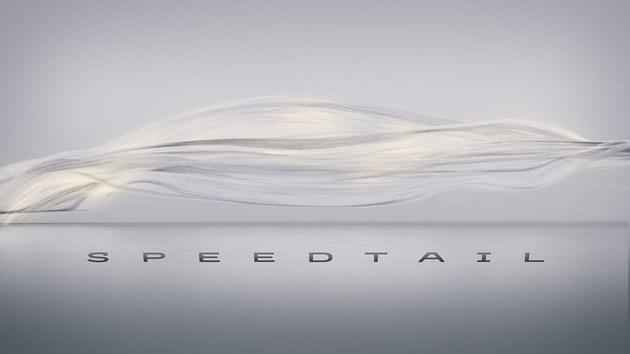 迈凯伦Speedtail更多信息曝光 百公里加快2s